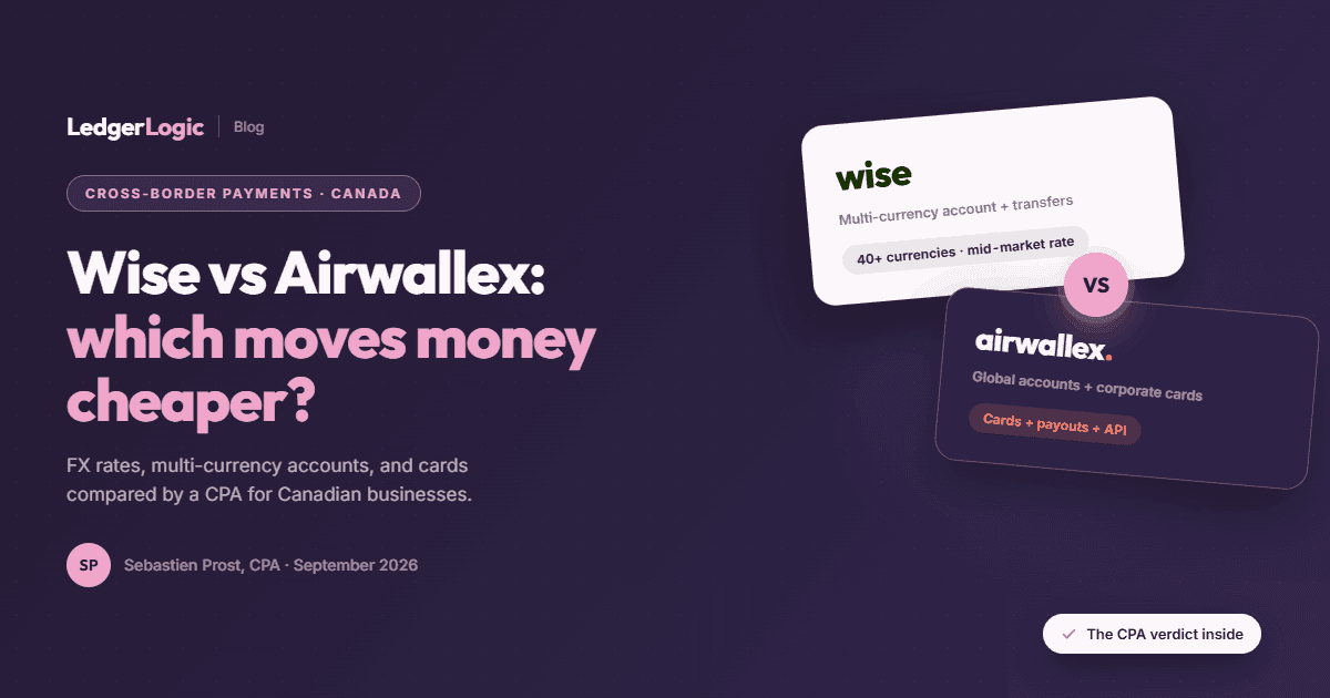 Airwallex vs Wise Business for Canada (2026): Which Wins