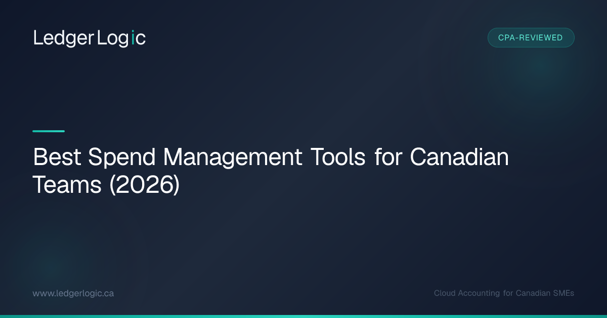 Best Spend Management Tools for Canadian Teams (2026)